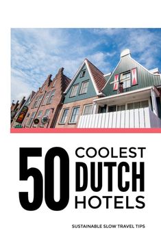 the cover of 50 coolest dutch hotels, with text overlaying the image