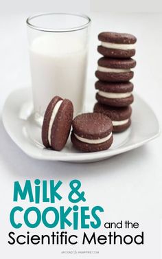 milk and cookies on a plate next to a glass of milk with the title, milk and cookies and the scientific method