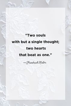 a quote with the words two souls with but a single thought two hearts that beat as one