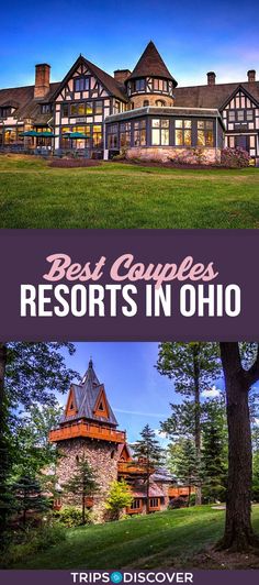 the best couples'resort in ohio with text overlay that reads, best coupless hotels in ohio