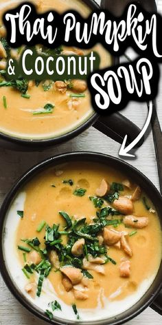 two bowls of thai pumpkin and coconut soup with the words thai pumpkin and coconut soup