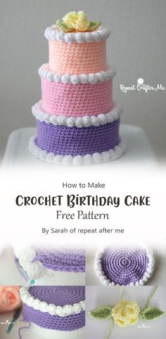 crochet birthday cake free pattern by sarah of repeats after me, featured in the book how to make crochet birthday cake