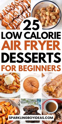 25 low calorie air fryer desserts for beginners