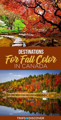 the fall colors in canada with text that reads destinations for fall color in canada