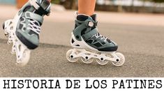 a person riding roller skates down a street with the caption history de los patines