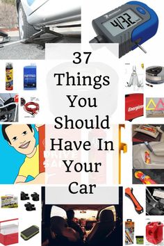 the words 37 things you should have in your car on top of pictures of cars