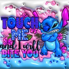 an image of a cartoon character with the words touch me and i will bite you