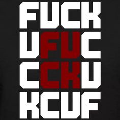 the words fuc kuf are in white and red letters on a black background