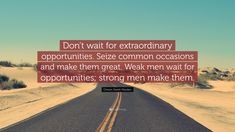 an empty road with the quote hard times build determination and inner strength through them we can also come to appreciate the use of anger