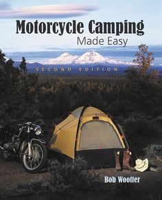 motorcycle camping made easy by bob wooller