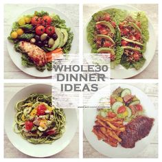 four plates with different types of food and the words whole 30 dinner ideas on them