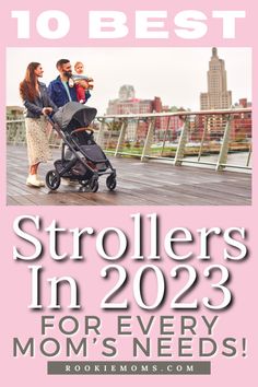 the best strollers in 205 for every mom's needs