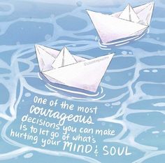 two paper boats floating in the water with a quote about how to get out of it