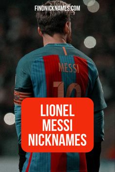 Lionel Messi Nicknames Short Person, Lionel Andrés Messi, Best Football Players, Sports Celebrities, Sport Inspiration, Lionel Richie, Messi 10, Spanish Words