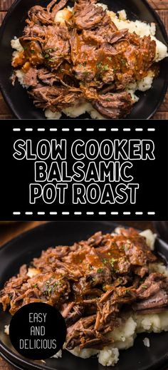 Collage of plateful of balsamic pot roast over mashed potatoes at top and bottom. Blade Roast Slow Cooker, Slow Cooker Balsamic Beef, Roast Beef Marinade, Balsamic Pork Roast, Balsamic Roast Beef, Cross Rib Roast, Balsamic Pot Roast, Blade Roast, Slow Cooker Roast Beef