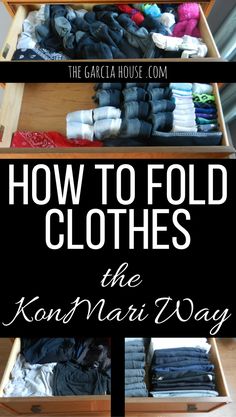 an open drawer with clothes in it and the title how to fold clothes the kann - nai way