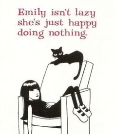 an image of a woman sitting in a chair with a cat on her lap and the caption says, family isn't lazy she's just happy doing nothing