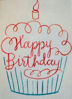 a drawing of a cupcake with the words happy birthday written in red on it