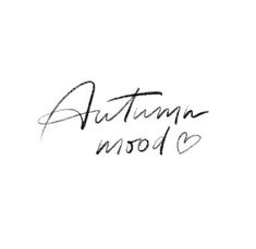 the words autumn mood are written in black ink on a white background with a heart