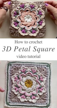 crochet 3d petal square is shown in two different photos and the text reads how to crochet 3d petal square video tutor