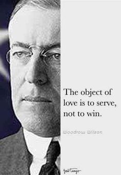 a man in a suit and tie with a quote on it that says the object of love is to serve, not to win