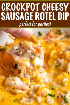 crockpot cheesy sausage rote dip is the perfect appetizer for parties