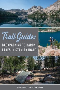 backpacking to baron lakes in stanley idaho with text overlay that reads trail guides backpacking to baron lakes in stanley idaho