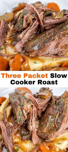 two pictures of the same beef and potatoes on top of each other with text overlay that reads three packet slow cooker roast