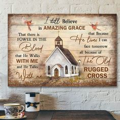 a wooden sign that reads i will believe in amazing grace, with an image of a church