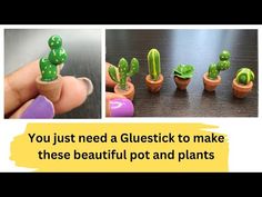 there is a small cactus plant in the middle of some tiny potted plants, and an article that says you just need a gluestick to make these beautiful pot and plants