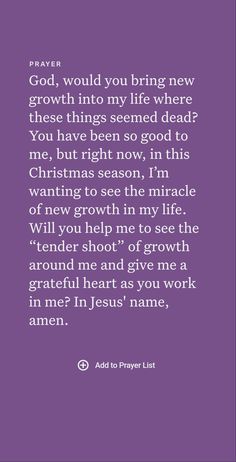 a purple background with the words god, would you bring new growth into my life where those things seem dead?