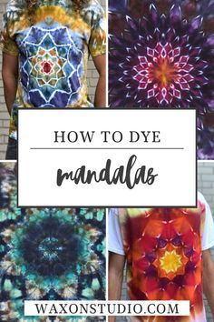 how to dye handmade t - shirts with text overlay that reads, how to dye mandals