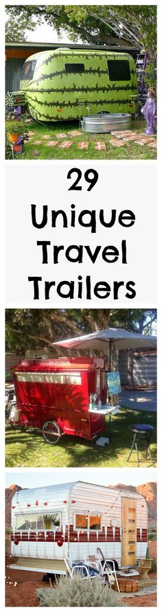 two pictures with the words 29 unique travel trailers