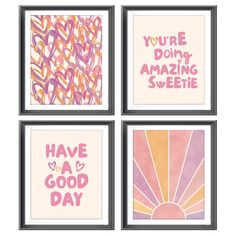 four framed art prints with the words you're doing amazing, have a good day