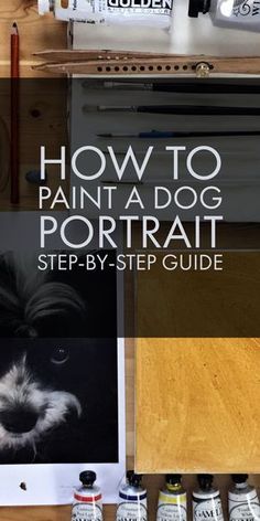 an image of how to paint a dog portrait step - by - step guide for beginners