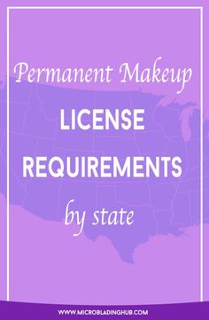 Permanent makeup license requirements by state License Makeup, Microblading Studio, Pmu Brows