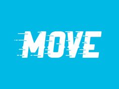 the word move in white on a blue background