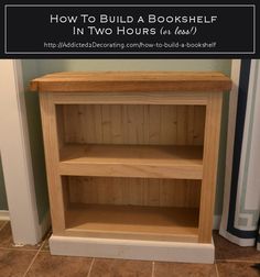 a book shelf with the words how to build a bookshelf in two hours