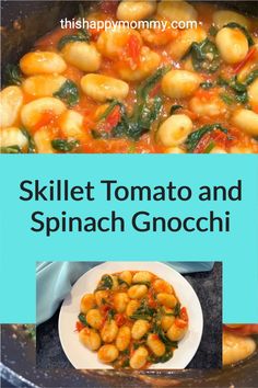 skillet tomato and spinach gnocchi in a pan with the words skillet tomato and spinach gnocchi