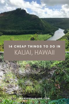 14 Cheap and Free Things to Do in Kauai - Wanderful Plans Things To Do In Kauai Hawaii, Kauai Honeymoon, Kauai Things To Do, Traveling To Hawaii, Kauai Hotels