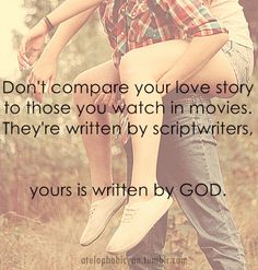 a man holding a woman in his arms with the words, don't compare your love story to those you watch in movies they're written by scriptwriters