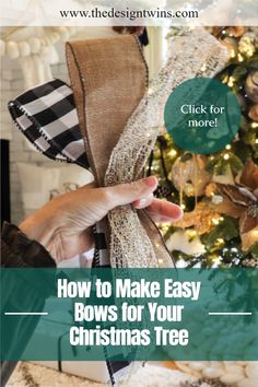 a person holding a bow with the words how to make easy bows for your christmas tree