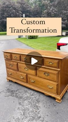 a wooden dresser with the words custom transformed on it