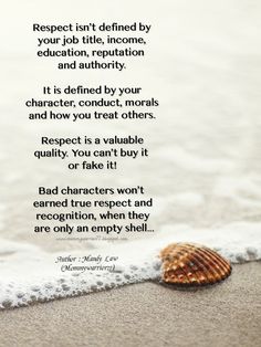 Mommywarrior77's Quotes What Does Respect Look Like, Definition Of Respect, Respect Begets Respect Quotes, Give Respect Take Respect Quotes, Character Quotes Morals, Lack Of Respect Quotes, Respect Is Earned Quotes, Respect Begets Respect, Discernment Quotes