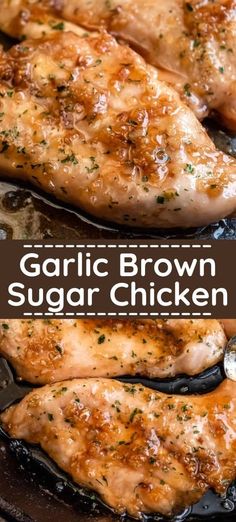 garlic brown sugar chicken is cooking in a skillet with the words garlic brown sugar chicken