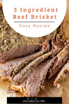 sliced roast beef on a cutting board with text overlay reading 3 ingredient beef brisket easy recipe