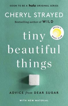 the book tiny beautiful things by cheryl straved is shown in front of a green background