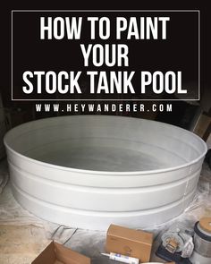 an empty pool with boxes around it and the words how to paint your stock tank pool