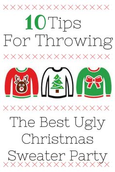 the cover of 10 tips for throwing the best ugly christmas sweater party