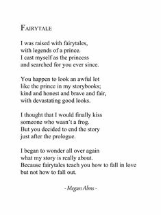 a poem written in black and white with the words fairy tale